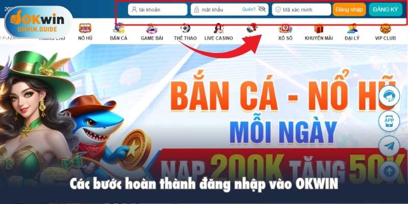 Các bước hoàn thành đăng nhập vào OKWIN